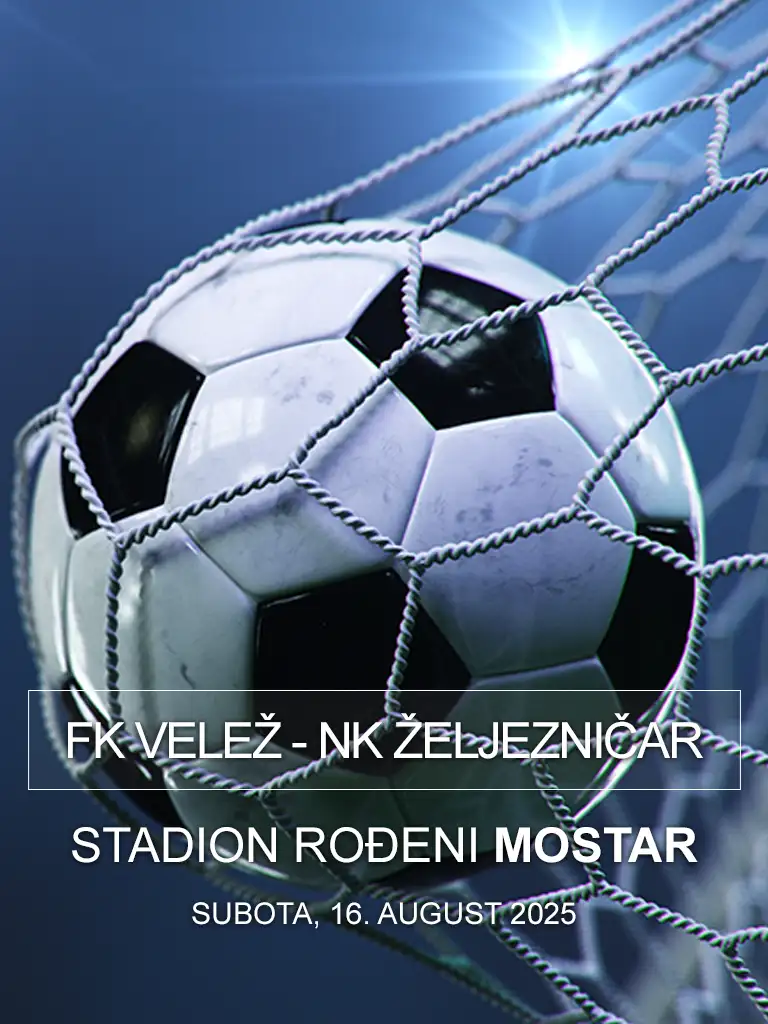 FK Velež - NK Željezničar Stadion Rođeni Mostar Bosna i Hercegovina