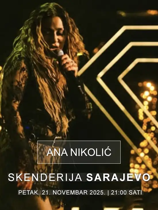 Ana Nikolić Dvorana Mirza Delibašić Skenderija Sarajevo Bosna i Hercegovina